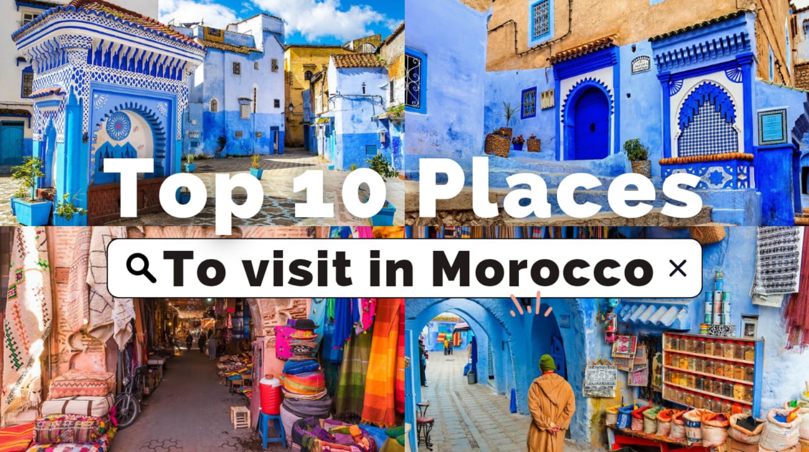 Top 10 best places to visit & things to do in Morocco Travel guide.